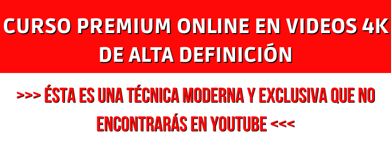 CURSO PREMIUM ONLINE EN VIDEOS 4K DE ALTA DEFINICIÓN ÉSTA ES UNA TÉCNICA MODERNA Y EXCLUSIVA QUE NO ENCONTRARÁS EN YOUTUBE (800 × 300 px) (1)